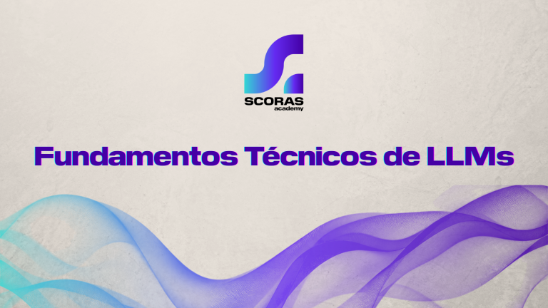 Fundamentos Técnicos de LLMs