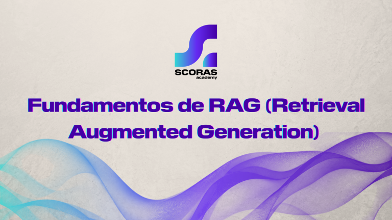 Fundamentos de RAG (Retrieval Augmented Generation)